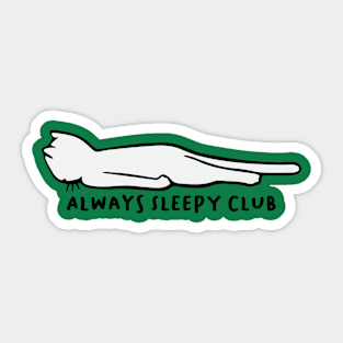 Always Sleepy Club Meme Sticker